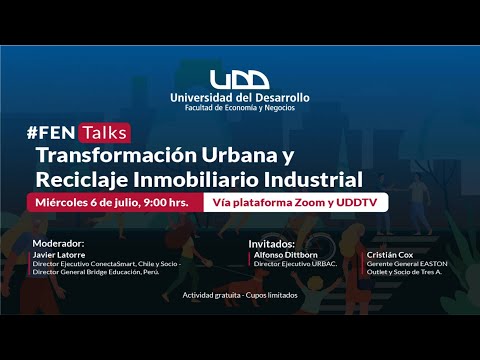 FENTalks | Transformación Urbana y Reciclaje Inmobiliario Industrial
