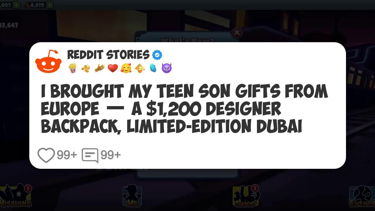 I Brought My Teen Son Gifts From Europe — A $1,200 Designer Backpack, Limited-Edition #reddit 