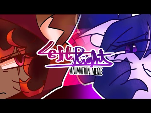 ★ LEFT, RIGHT || ANIMATION MEME ☆