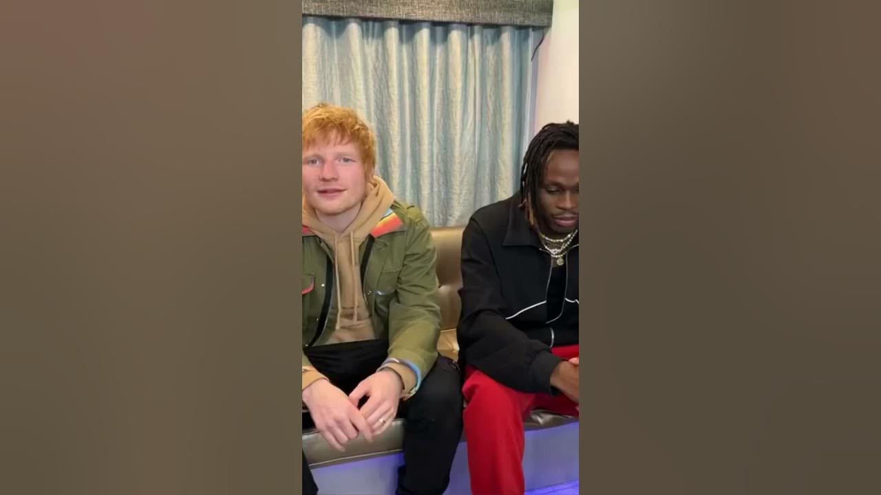 Fireboy DML and Ed Sheeran Singing Peru