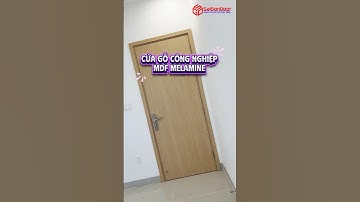 ▶️ Review mẫu cửa gỗ công nghiệp MDF melamine bền bỉ chất lượng cao lắp cho phòng ngủ