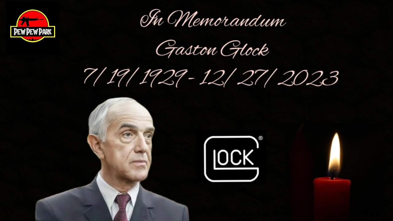 RIP Gaston Glock