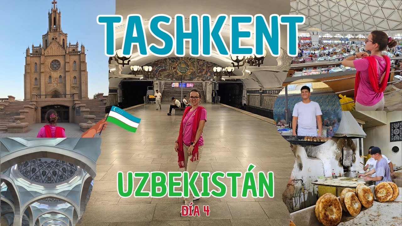 Metro contruido por la URSS | Catedrales recostruidas | Mercado Chorsu | TASHKENT, UZBEKISTÁN