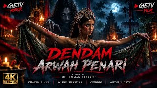 FILM HOROR BIOSKOP INDONESIA TERBARU 2026 DENDAM ARWAH PENARI FULL MOVIE #filmhoror 