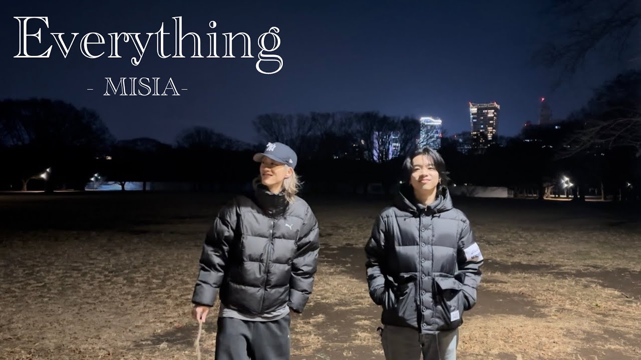 [Братья] Двое мужчин исполняют песню MISIA «Everything» в рождественскую ночь.