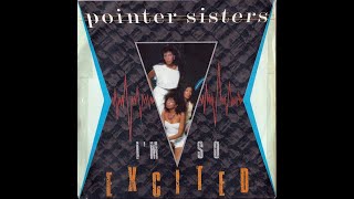 Pointer Sisters ~ I'm So Excited 1982 Disco Purrfection Version
