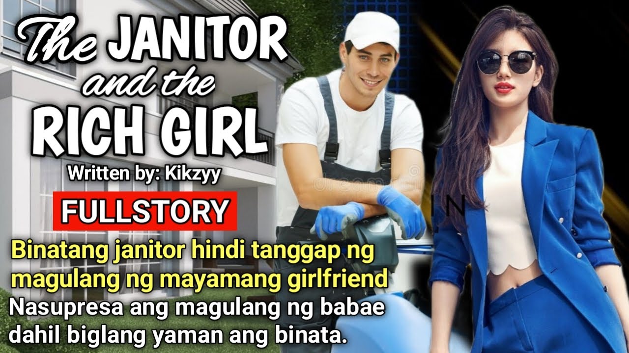 FULLSTORY: POBRENG JANITOR HINDI TANGGAP NG PAMILYA NG MAYAMANG GF, GULAT SILA NAGING BILYONARYO ITO