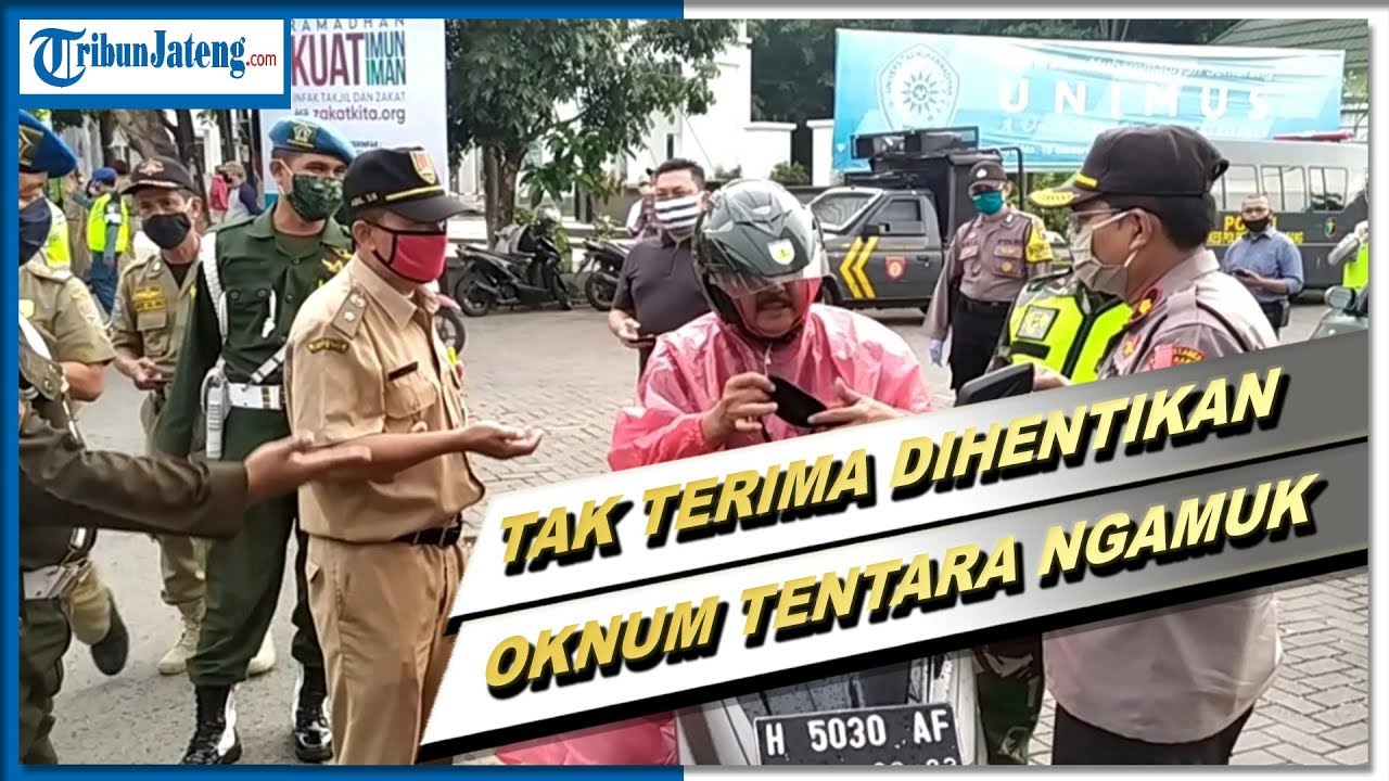 Oknum Tentara Ngamuk Ditegur Tak Pakai Masker