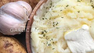 Buttery, Creamy, Garlic Mashed Potatoes