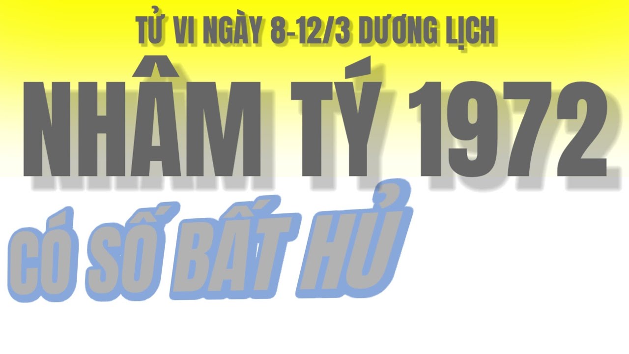Thiên Cơ Rõ Ràng? Tử Vi Nhâm Tý 1972 Như Cây Khô Hóa Rồng Vàng, Lợi Nhuận X100 Ngày 8-12/3 Dương???