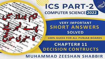 ICS Part-2 Chapter #11 Important  Short/Answers Solved | Computer Science | Decision Constructs 100%
