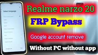 Realme narzo 20 frp Bypass/google account remove. Without PC