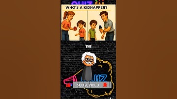 Quiz Challenge - Who is a kidnapper? #quiztime #quiz #riddles #shorts