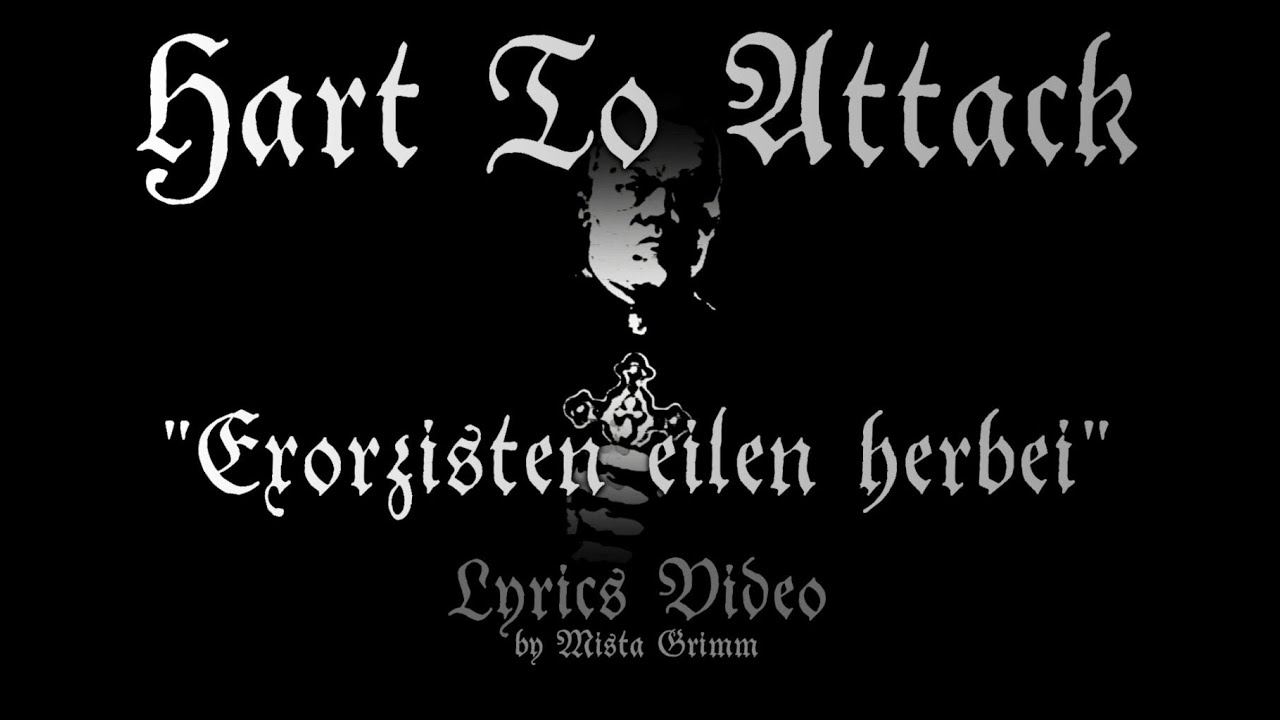 Hart To Attack - Exorzisten eilen herbei (Lyrics Video)
