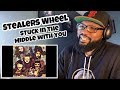 Stealers Wheel - Stuck In The Middle With You | REACTION