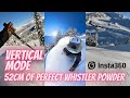 Vertical mode 52cm of perfect whistler powder
