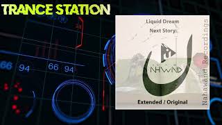 Liquid Dream - Next Story (Extended Mix) [NAHAWAND RECORDINGS]
