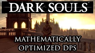 Beating Dark Souls with Mathematically Optimized DPS