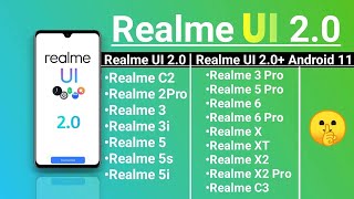 Realme UI 2.0 +Android 11 Device list | Realme Android 11 Device list | Realme UI 2.0 device list ?