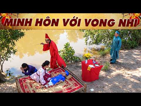 MINH HÔN VỚI VONG NHI🔥NGHIỆP SINH TỬ 2026🔥NGHIỆP SINH TỬ MỚI🔥PHIM TRUYỆN CỔ TÍCH 2026🔥CỔ TÍCH VIỆT🔥