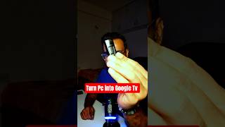 Turn Your Pc into Google Tv with Pendrive screenshot 2