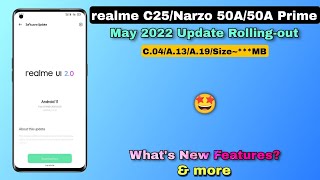 Realme C25/Narzo 50A/50A Prime May Update Rolling-out | Whats New Features | Rockoamit~??