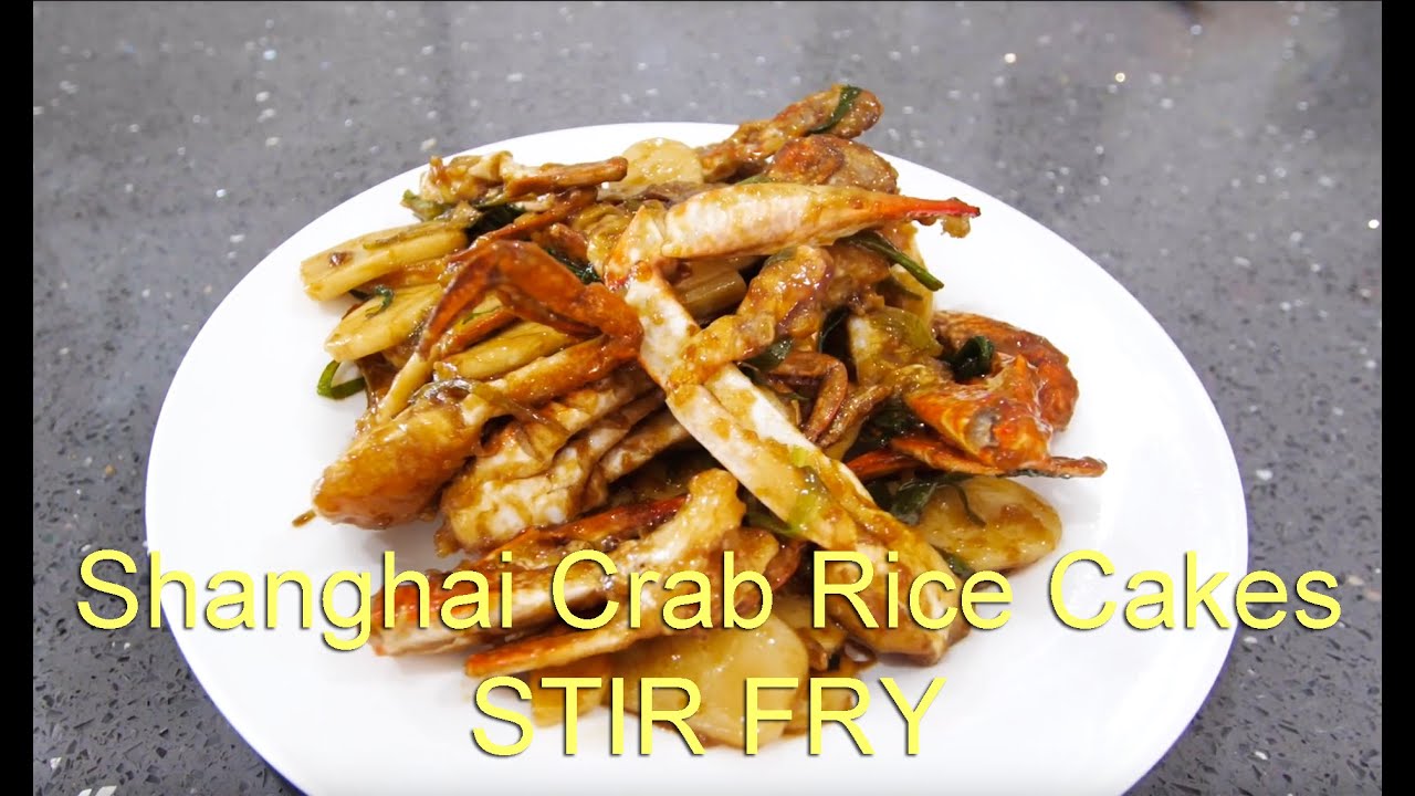 Crab Rice Cakes stir fry old Shanghai style YouTube