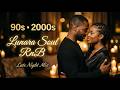 Midnight R&B Vibes 🌙 Smooth 90s–2000s Slow Jams🎶💕Golden Era R&B💖Chill soul relaxing