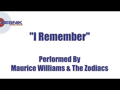 Maurice Williams, The Zodiacs - I Remember