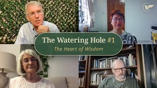 The Watering Hole #1 - The Heart of Wisdom