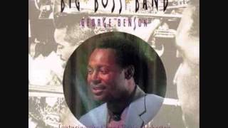 Video thumbnail of "George Benson - Ready now that you are @ Big Boss Band"