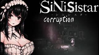 Corruption OST - SiNiSistar シニシスタ @glacialgamingX