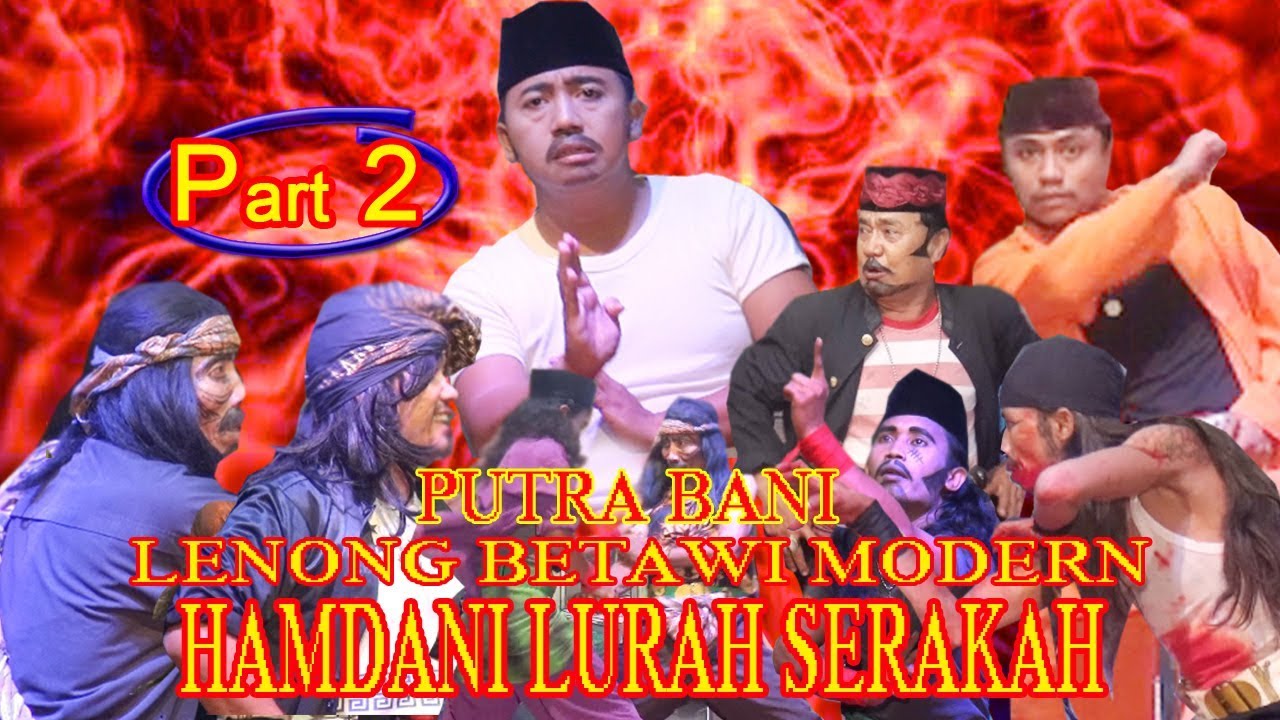 LENONG BETAWI PUTRA BANI Part 2 /channel hiburan dan dakwah