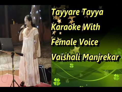 Tayyare Tayya Karaoke With Female Voice Vaishali  Manjrekar