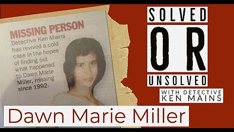 Dawn Miller | Solved or Unsolved | A Real Cold Cas...