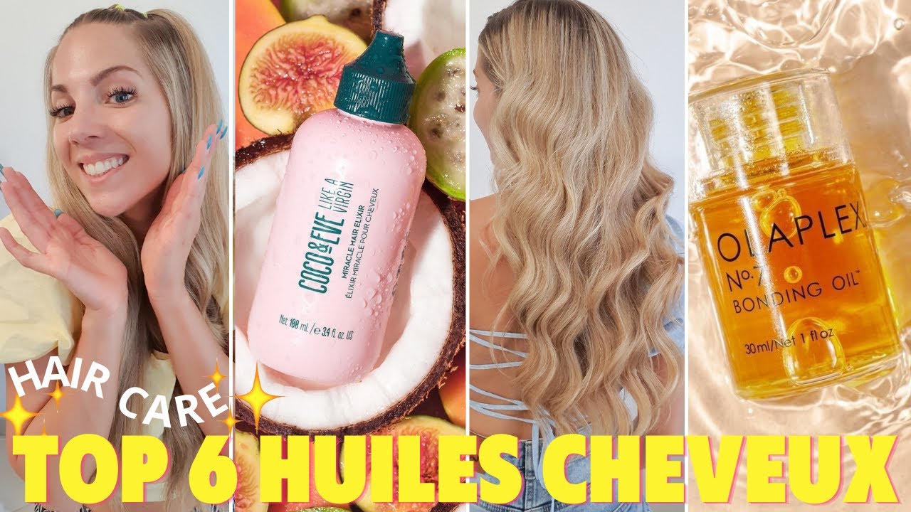 TOP 6 MEILLEURES HUILE CHEVEUX ! soin cheveux long & mi long - huile cheveux sec