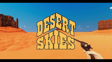 Desert Skies Trailer