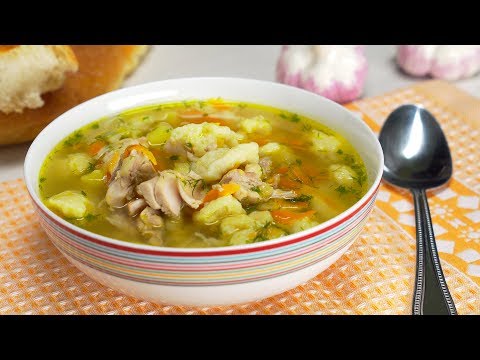 КУРИНЫЙ СУП С КЛЕЦКАМИ - Вкусно, быстро и просто! Рецепт от Всегда Вкусно!