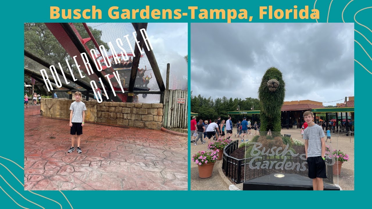 Busch GardensTampa/Roller Coaster Heaven/June 2021