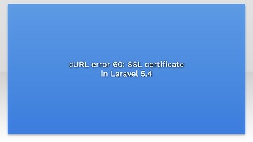 cURL error 60: SSL certificate in Laravel 5.4