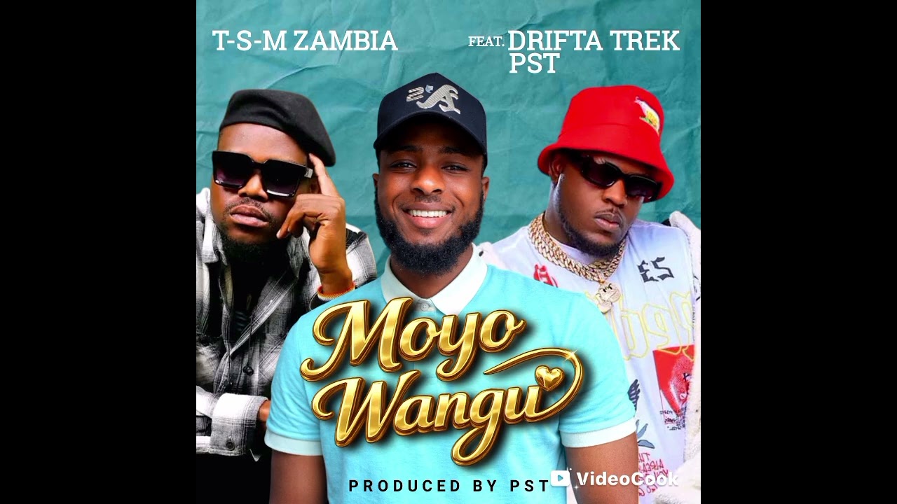 T-S-M Zambia featuring Drifta Trek and P.S.T moyo wangu  by T-S-M ♥️♥️♥️♥️♥️🔥🔥🔥🔥🔥🔥