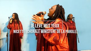 Je Lève Mes Yeux - Nicette Ministère De La Parole