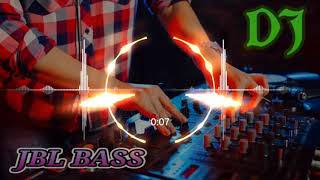 Aankh Mare DJ remix fool bass 2019