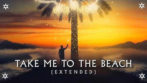 Thumbnail of Take Me To The Beach (Extended Version) - Imagine Dragons