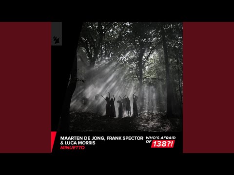 Maarten de Jong, Frank Spector, Luca Morris - Minuetto (Extended Mix)