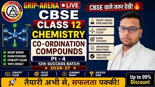 CBSE Class 12 Chemistry | Coordination Compounds 🔥 Part 4 | Success Batch 2026-27 | GRIP ARENA