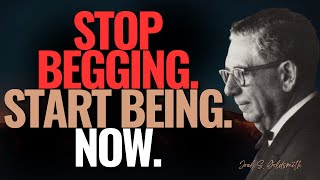 STOP BEGGING, START BEING — The Prayer Secret That TRANSFORMS EVERYTHING | JOEL S.GOLDSMITH