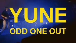 Yune - Odd One Out (Live at Empire Bio)