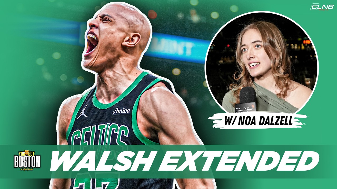 BREAKING: Celtics Sign Jordan Walsh to Long-Term Extension | LIVE You Got Boston