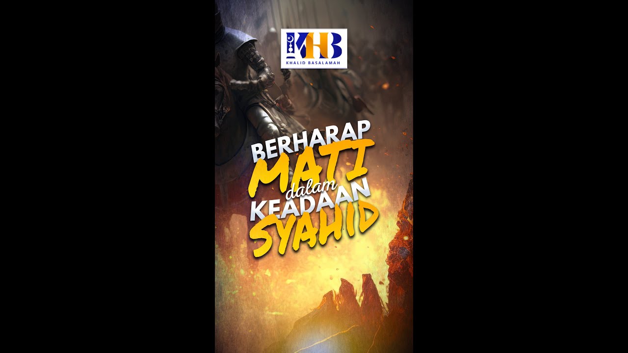 ⁣Tanya Ustadz : Berharap Mati Dalam Keadaan Syahid - Khalid Basalamah